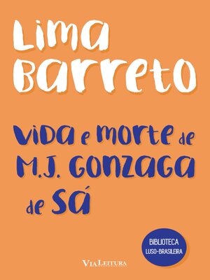 cover image of Vida e morte de M. J. Gonzaga de Sá